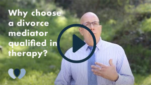 Why choose a divorce mediator qualified in therapy - Free Resources by Steven Unruh