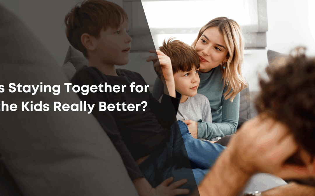 Is Staying Together for the Kids Really Better?